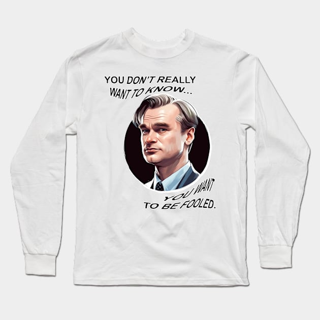 Christopher Nolan Quote Long Sleeve T-Shirt by pandas doing stuff